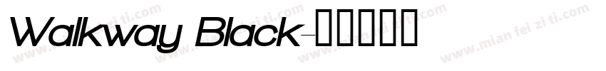 Walkway Black字体转换